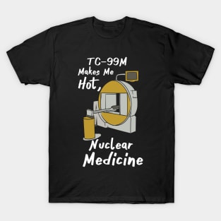 Nuclear Medicine, Magnetic Resonance Imaging T-Shirt